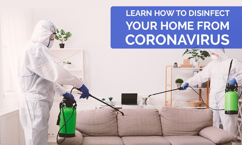 Disinfect Your Home for COVID 19
