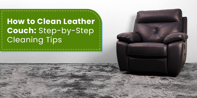 How to Clean Leather Couch